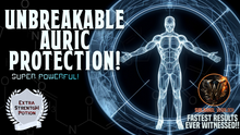 Load image into Gallery viewer, Super UNBREAKABLE Auric Protection (SUPER POWERFUL!)