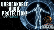 Load image into Gallery viewer, Super UNBREAKABLE Auric Protection (SUPER POWERFUL!)