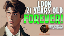 Load image into Gallery viewer, Look 21 Years Old Forever!