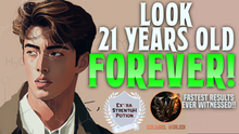 Load image into Gallery viewer, Look 21 Years Old Forever!