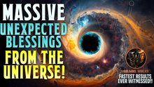 Load image into Gallery viewer, Get MASSIVE Unexpected Blessings from The Universe! (POWERFUL)