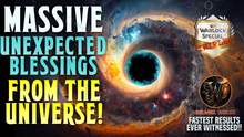 Load image into Gallery viewer, Get MASSIVE Unexpected Blessings from The Universe! (POWERFUL)
