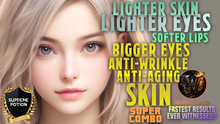 Load image into Gallery viewer, Lighter Skin, Lighter Eyes, Softer Lips, Bigger Eyes, Anti-Wrinkle, Anti-Aging Skin (SUPER COMBO)