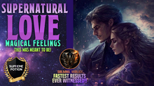 Load image into Gallery viewer, Attract Supernatural Love that feels MAGICAL!