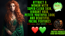 Load image into Gallery viewer, Attract A Woman with Super Clear Skin, Vibrant Hair, Petite, Youthful Looking and Beautiful Facial Features Fast!