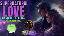 Load image into Gallery viewer, Attract Supernatural Love that feels MAGICAL!