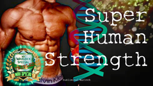 Load image into Gallery viewer, Super Human Strength For Men (Original Classic Revitalized)