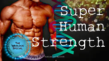 Load image into Gallery viewer, Super Human Strength For Men (Original Classic Revitalized)