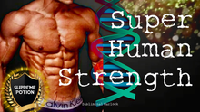 Load image into Gallery viewer, Super Human Strength For Men (Original Classic Revitalized)