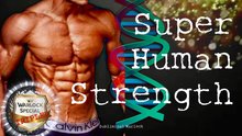 Load image into Gallery viewer, Super Human Strength For Men (Original Classic Revitalized)