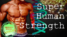 Load image into Gallery viewer, Super Human Strength For Men (Original Classic Revitalized)