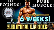 Load image into Gallery viewer, Gain 10 Pounds Of Pure Muscle Mass In 6 Weeks! (Original Classic Revitalized)