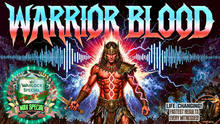 Load image into Gallery viewer, WARRIOR BLOOD ACTIVATED (LIFE CHANGING!)