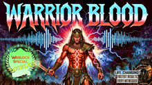 Load image into Gallery viewer, WARRIOR BLOOD ACTIVATED (LIFE CHANGING!)