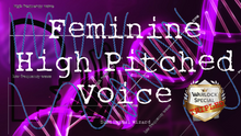 Load image into Gallery viewer, Get A High Pitched Feminine Voice! (Very Effective)