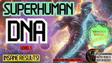 Load image into Gallery viewer, Superhuman DNA - Level 1 (A World You Never Thought Existed!)