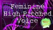 Load image into Gallery viewer, Get A High Pitched Feminine Voice! (Very Effective)