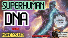 Load image into Gallery viewer, Superhuman DNA - Level 1 (A World You Never Thought Existed!)