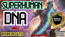 Load image into Gallery viewer, Superhuman DNA - Level 1 (A World You Never Thought Existed!)