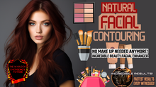 Load image into Gallery viewer, Natural Facial Contouring (No More Make Up Needed!)