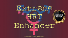 Load image into Gallery viewer, Extreme HRT Enhancer! MTF M2F Transgender Subliminals Frequencies