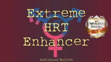 Load image into Gallery viewer, Extreme HRT Enhancer! MTF M2F Transgender Subliminals Frequencies