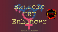 Load image into Gallery viewer, Extreme HRT Enhancer! MTF M2F Transgender Subliminals Frequencies