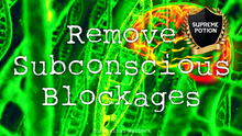 Load image into Gallery viewer, Remove Subconscious Blockages Fast! Live Your Life to the Fullest!
