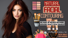 Load image into Gallery viewer, Natural Facial Contouring (No More Make Up Needed!)