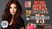 Load image into Gallery viewer, Natural Facial Contouring (No More Make Up Needed!)