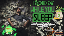 Load image into Gallery viewer, Make Money While You Sleep! (Life Changing!)