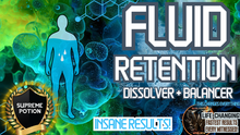 Load image into Gallery viewer, Fluid Retention - Dissolver and Balancer (Your Body Will PRAISE YOU FOR THIS!!)