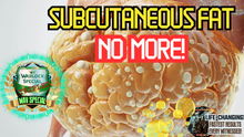 Load image into Gallery viewer, Subcutaneous Fat No More! (Works Very Fast!)