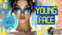 Load image into Gallery viewer, Young Face (You Will Love This!)
