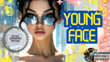 Load image into Gallery viewer, Young Face (You Will Love This!)