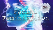 Load image into Gallery viewer, Feminize Your Face