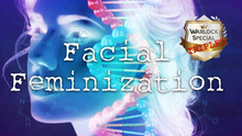 Load image into Gallery viewer, Feminize Your Face