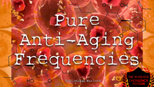 Load image into Gallery viewer, Pure Anti-Aging Frequencies