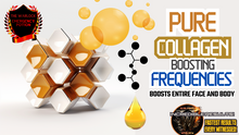 Load image into Gallery viewer, Pure Collagen Boosting Frequencies (Amazing!)