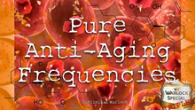 Load image into Gallery viewer, Pure Anti-Aging Frequencies