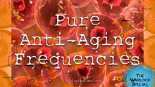 Load image into Gallery viewer, Pure Anti-Aging Frequencies