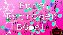 Load image into Gallery viewer, Pure Estrogen Boost (NEXT LEVEL)