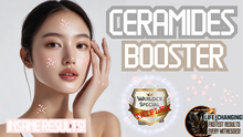 Load image into Gallery viewer, Ceramides Booster (Your Skin will Thank You!)