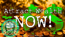 Load image into Gallery viewer, Attract Massive Wealth Now! (Original Classic)