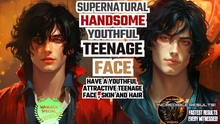 Load image into Gallery viewer, Supernatural Handsome Youthful Teenage Face (Amazing Formula)