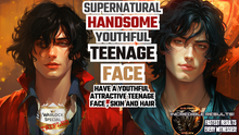 Load image into Gallery viewer, Supernatural Handsome Youthful Teenage Face (Amazing Formula)