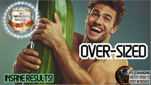Load image into Gallery viewer, Over Sized (DO NOT OVERUSE - RESULTS ARE HUGE!)