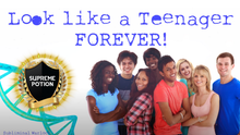 Load image into Gallery viewer, Look Like A Teenager FOREVER (Original Classic Revitalized)