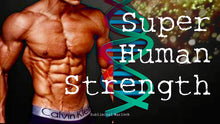 Load image into Gallery viewer, Super Human Strength For Men (Original Classic Revitalized)