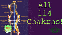Load image into Gallery viewer, Activate ALL 114 Chakras! (Life Changing)